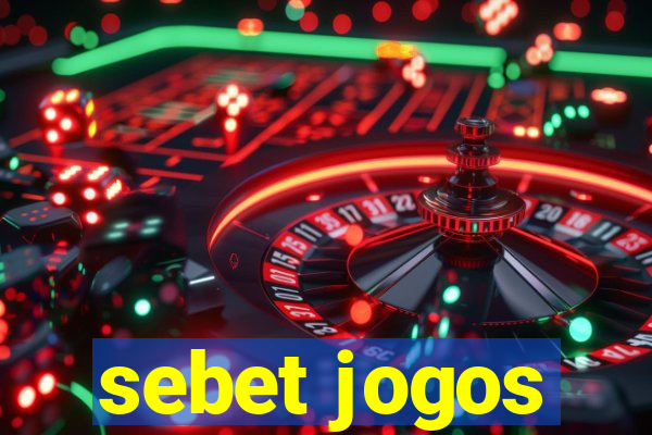 sebet jogos